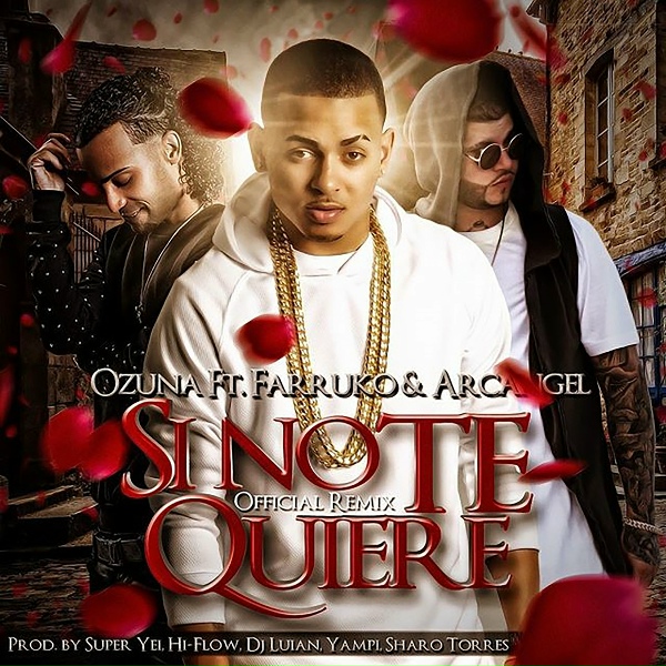 Обложка: Ozuna feat. Arcangel, Farruko - Si No Te Quiere