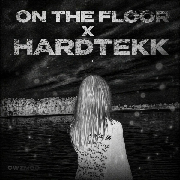 Обложка: qwzmq0 - on the floor x hardtekk