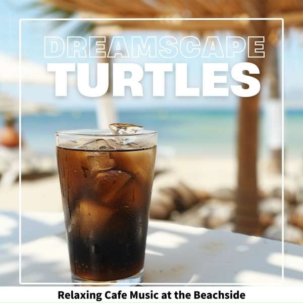 Обложка: Dreamscape Turtles - Sunset Tranquility Ritual