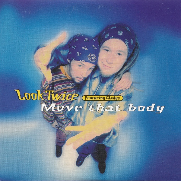 Обложка: Look Twice feat. Gladys - Move That Body