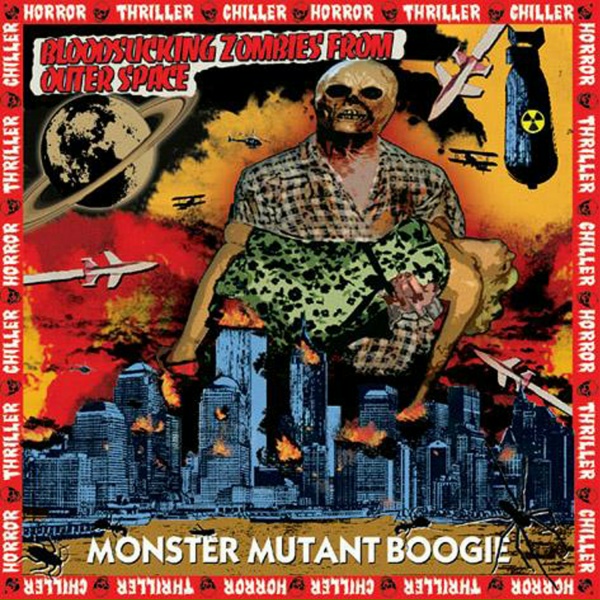 Обложка: Bloodsucking Zombies From Outer Space - Monster Mutant Boogie