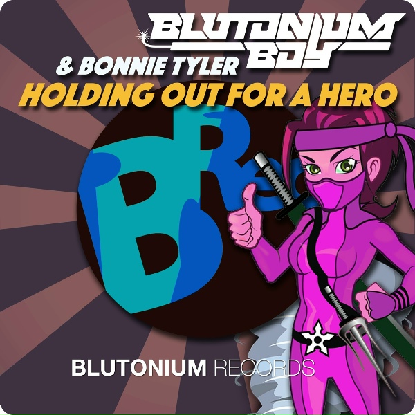 Обложка: Blutonium Boy with Bonnie Tyler - Holding out for a Hero