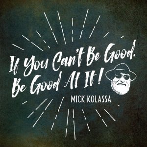 Обложка: Mick Kolassa - We Gotta
