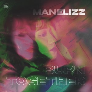 Обложка: Manelizz - Burn Together