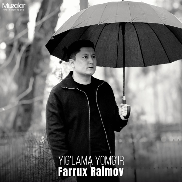 Обложка: Farrux Raimov - Yig'lama Yomg'ir