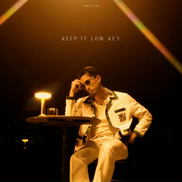 Обложка: Timethai - เปิดใจไม่เปิดตัว (KEEP IT LOW KEY)