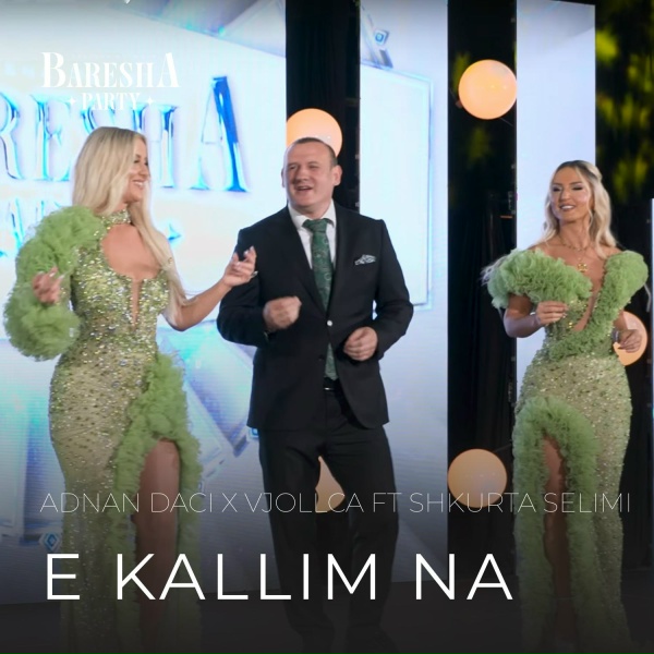 Обложка: Adnan Daci, Vjollca Selimi feat. Shkurta Selimi - E kallim na