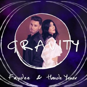 Обложка: Faydee feat. Hande Yener, Rebel Groove - Gravity