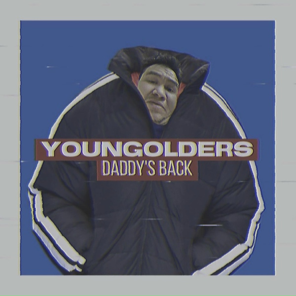 Обложка: YOUNGOLDERS - Daddy's Back