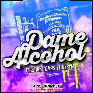 Обложка: Cristian Tomas feat. Hybym - Dame Alcohol