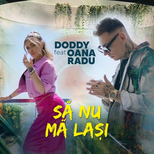 Обложка: Doddy feat. Oana Radu - Să Nu Mă Lași