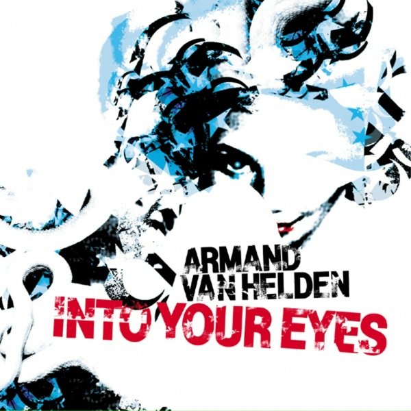Обложка: Armand van Helden - Into Your Eyes