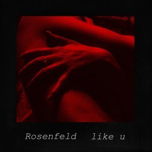 Обложка: Rosenfeld - Like U