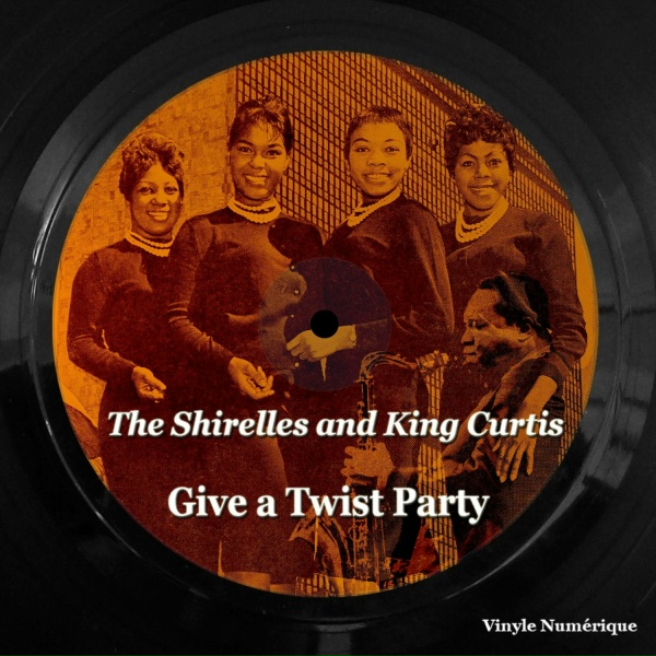 Обложка: The Shirelles & King Curtis - Mister Twister