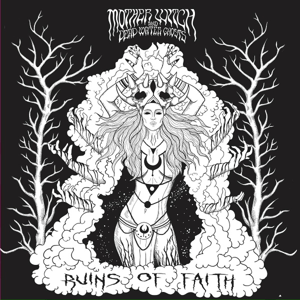 Обложка: Mother Witch & Dead Water Ghosts - Ruins of Faith