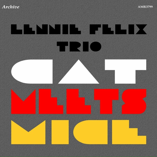 Обложка: Lennie Felix Trio - Sweet Lorraine