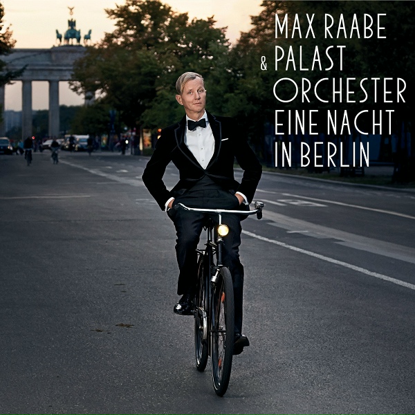 Обложка: Max Raabe, Palast Orchester - I Won't Dance