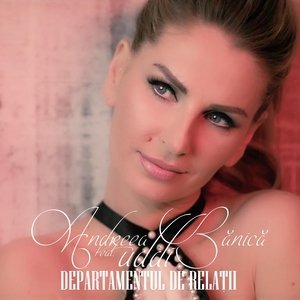Обложка: Andreea Banica feat. Uddi - Departamentul de relatii