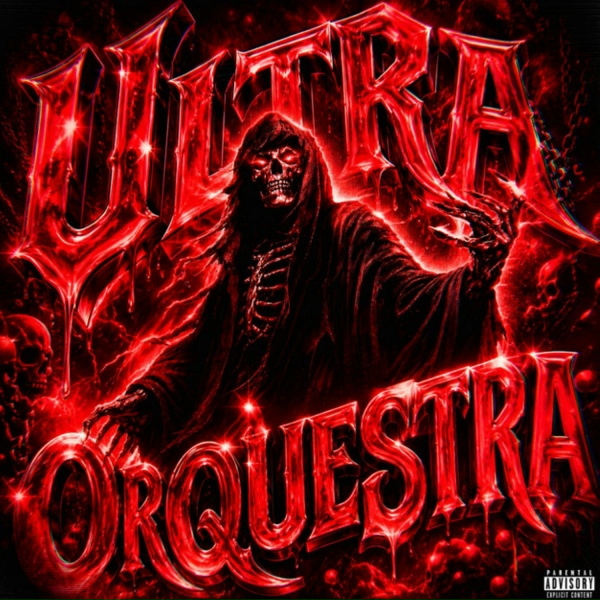 Обложка: TRASHXRL, Funkmane DJ, MC LyC4N feat. KEVIX7 - ULTRA ORQUESTRA