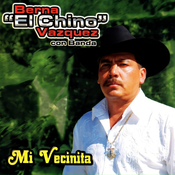 Обложка: Berna "El Chino" Vázquez - Pa' Mis Valedores