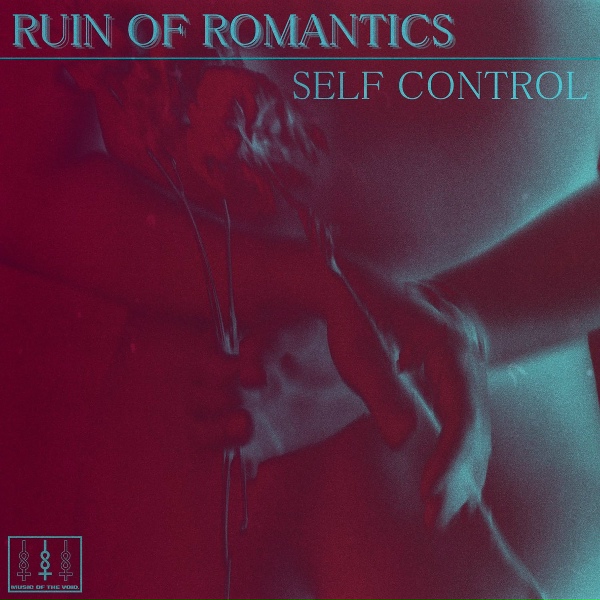 Обложка: Ruin Of Romantics - Self Control