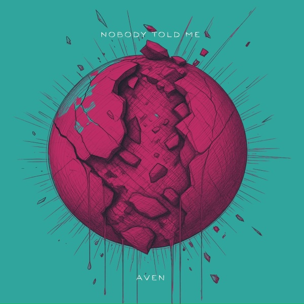 Обложка: Aven - Nobody Told Me