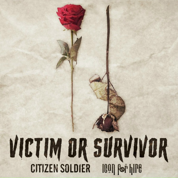 Обложка: Citizen Soldier, Icon For Hire - Victim or Survivor