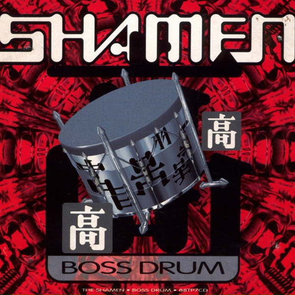 Обложка: The Shamen - Boss Drum