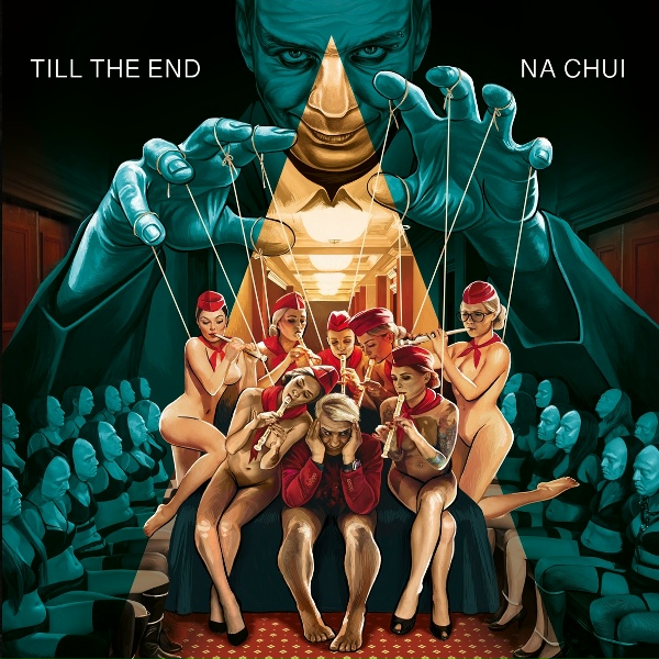 Обложка: NA CHUI - TILL THE END
