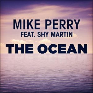 Обложка: Mike Perry feat. Shy Martin - The Ocean