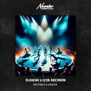 Обложка: D.HASH, ILYA SECHKIN - Rhythm Is a Dancer