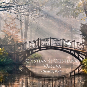 Обложка: Cristian și Cristiana Văduva - O, ce minune