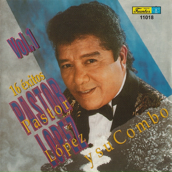Обложка: Pastor Lopez Y Su Combo - Lagrimas del Alma