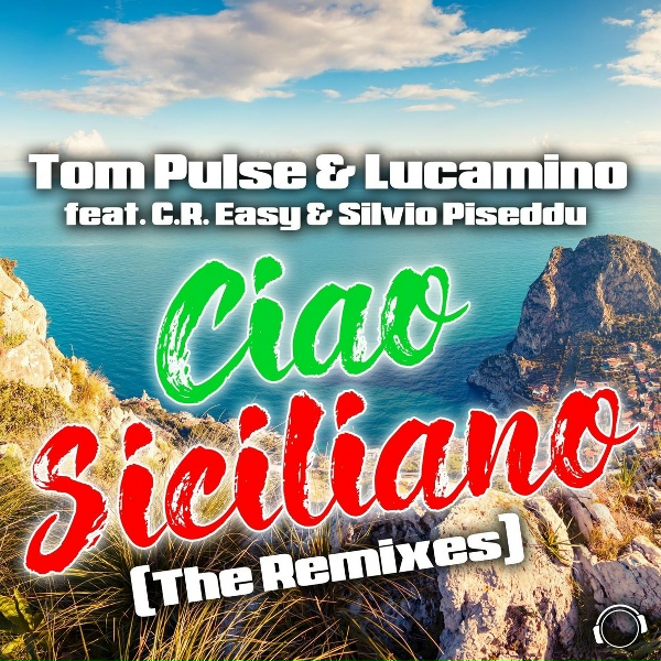 Обложка: Tom Pulse, Lucamino feat. C.R. Easy, Silvio Piseddu - Ciao Siciliano