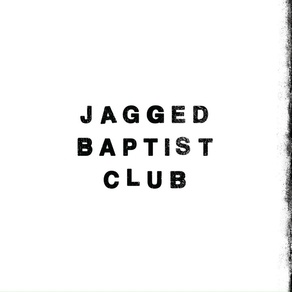 Обложка: Jagged Baptist Club - Change Today (Start Feeling Good)