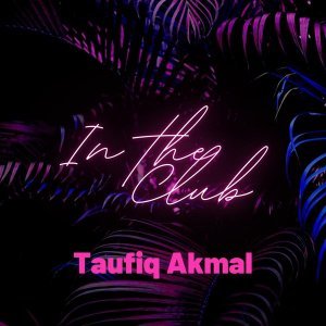 Обложка: Taufiq Akmal - In the Club