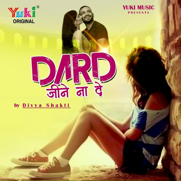Обложка: Divya Shakti - Dard Jeene Na De