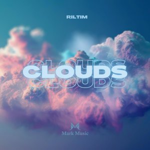 Обложка: RILTIM - Clouds