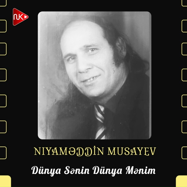Обложка: Niyaməddin Musayev - Dünya Sənin Dünya Mənim