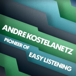 Обложка: André Kostelanetz - Adios