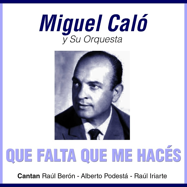 Обложка: Miguel Caló - Corazón No Le Hagas Caso