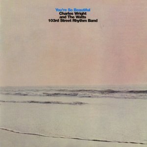 Обложка: Charles Wright & The Watts 103rd. Street Rhythm Band - What Can You Bring Me