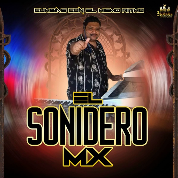 Обложка: El Sonidero Mx - Lo Bonito De La Vida