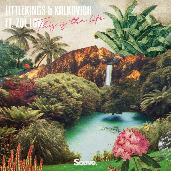 Обложка: LittleKings, Kalkovich, Zoë Low - This Is The Life
