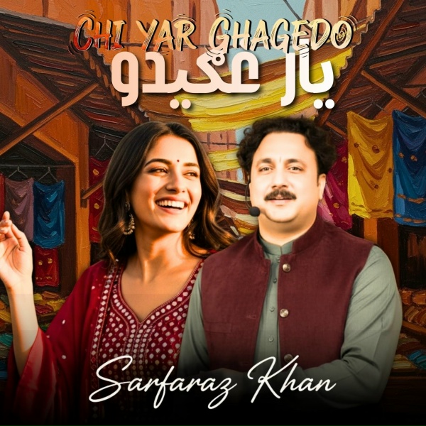 Обложка: Sarfaraz Khan - Chi Yar Ghagedo