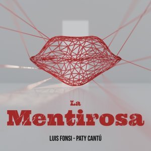 Обложка: Luis Fonsi, Paty Cantú - La Mentirosa