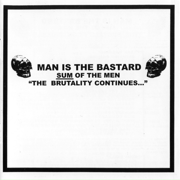 Обложка: Man Is the Bastard - Man