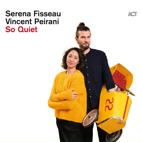 Обложка: Vincent Peirani, Serena Fisseau - Alguem Cantando