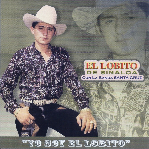 Обложка: El Lobito De Sinaloa - Yo Soy el Lobito