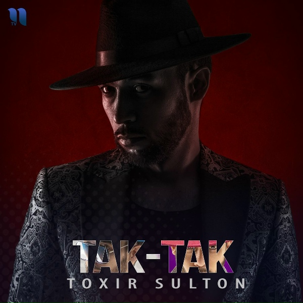 Обложка: Toxir Sulton - Tak-Tak